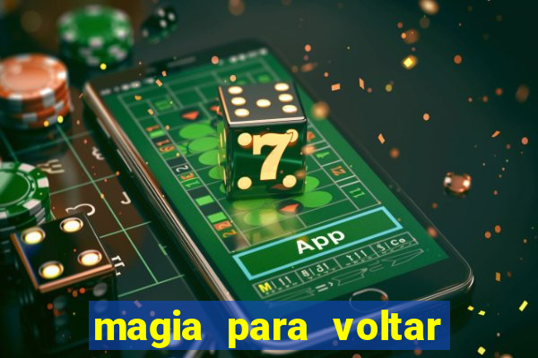 magia para voltar no tempo