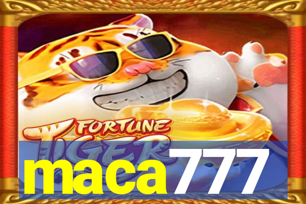 maca777