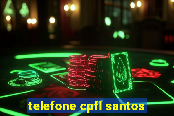 telefone cpfl santos