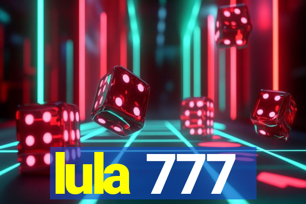 lula 777