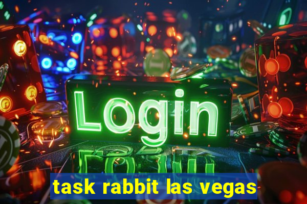 task rabbit las vegas