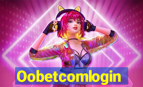 Oobetcomlogin