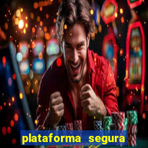 plataforma segura para ganhar dinheiro