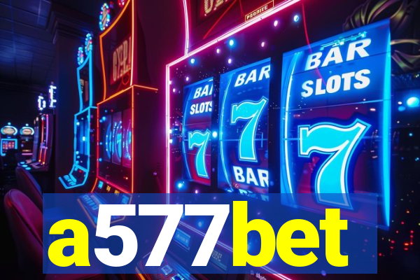 a577bet