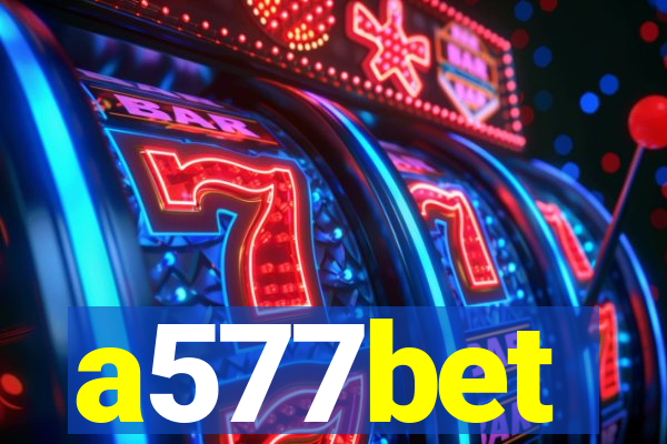 a577bet