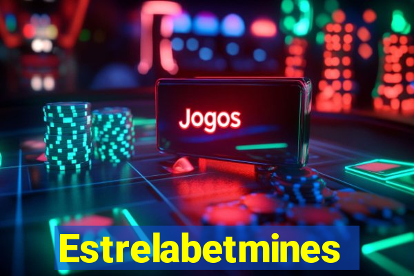 Estrelabetmines