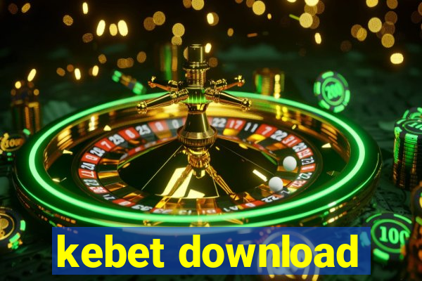 kebet download