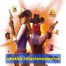 skokka relacionamentos