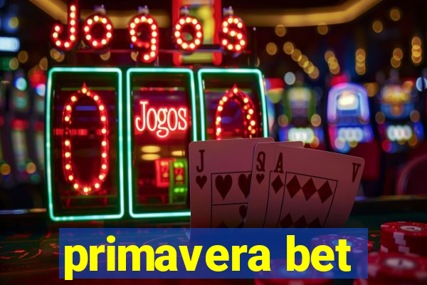 primavera bet