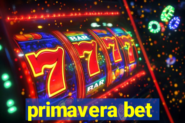 primavera bet