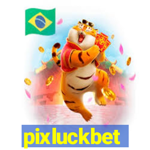 pixluckbet