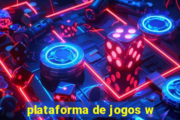 plataforma de jogos w