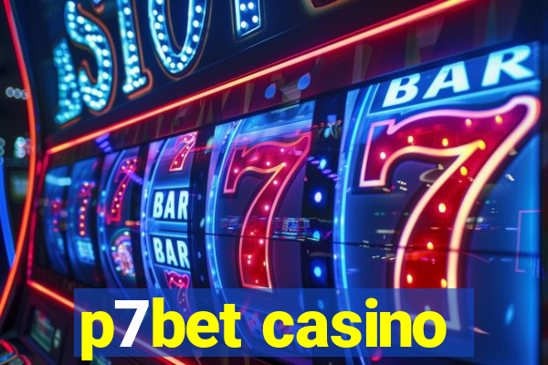 p7bet casino