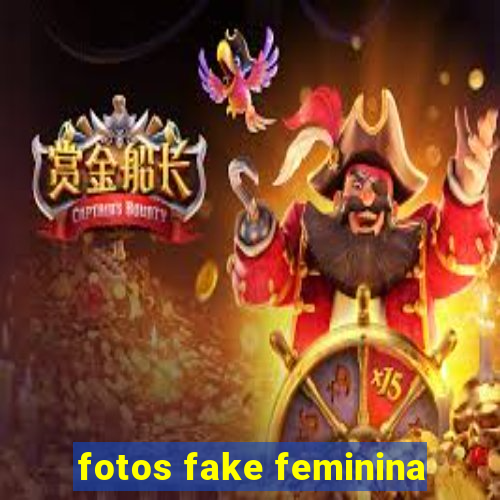 fotos fake feminina