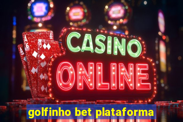 golfinho bet plataforma