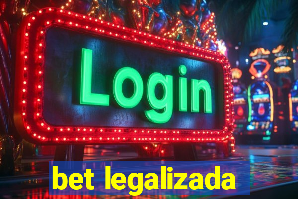 bet legalizada