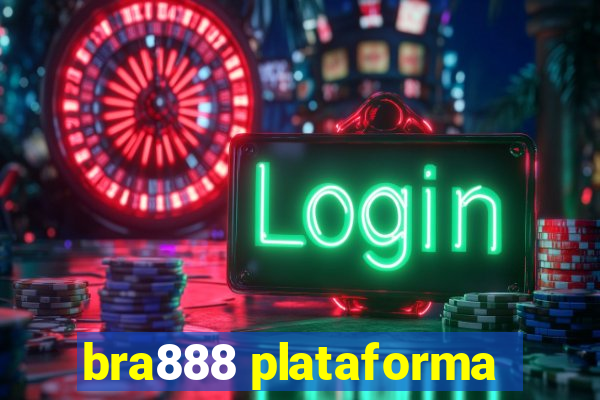 bra888 plataforma