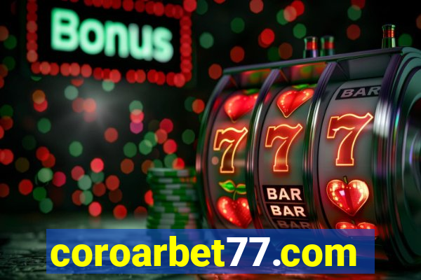 coroarbet77.com