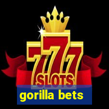 gorilla bets