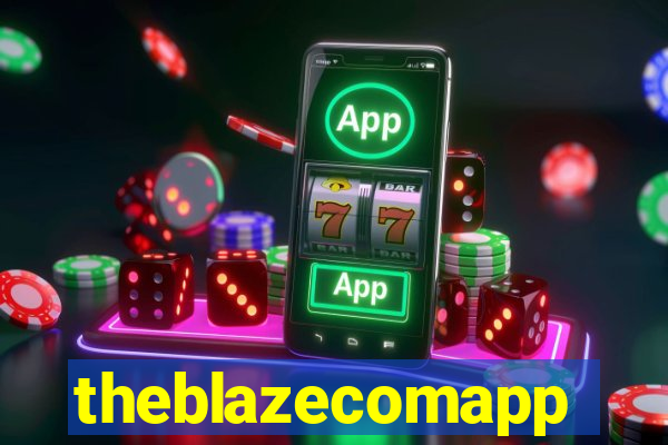 theblazecomapp