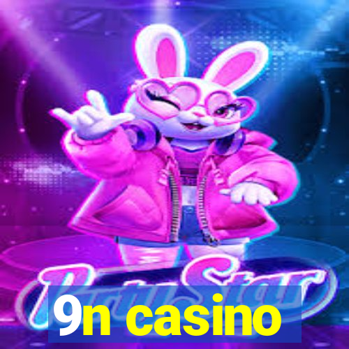 9n casino