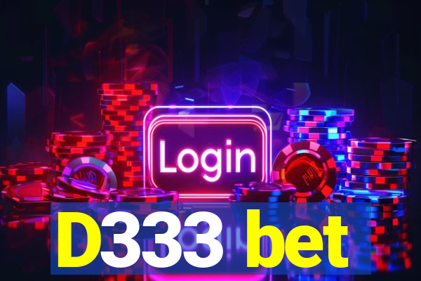 D333 bet