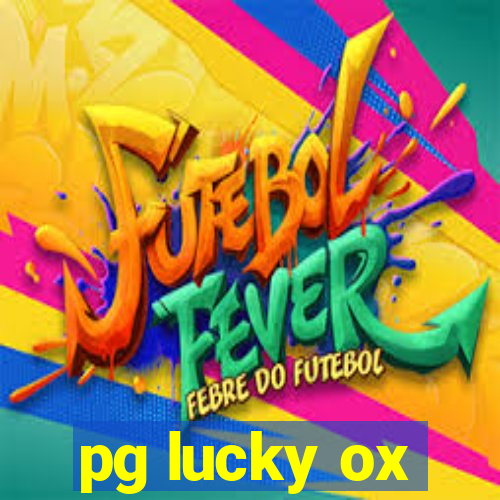 pg lucky ox