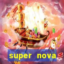 super nova itabirito supernova itabirito saude