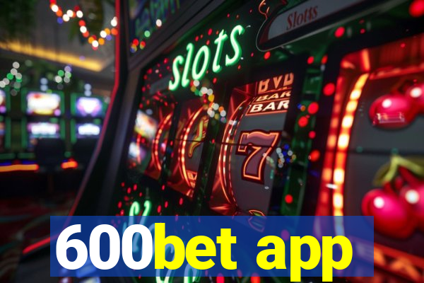 600bet app