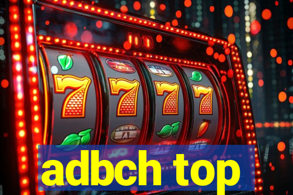 adbch top