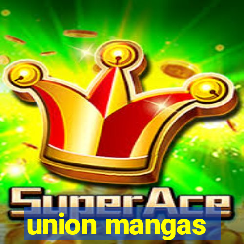 union mangas