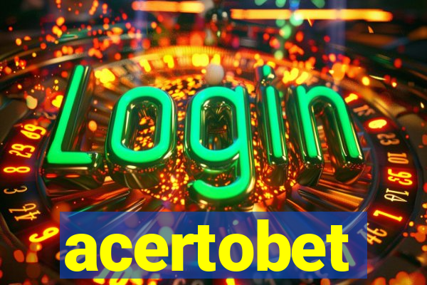 acertobet