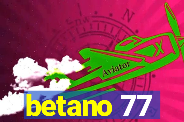 betano 77