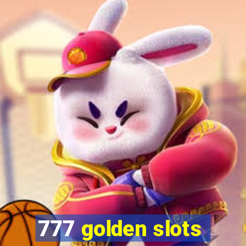 777 golden slots