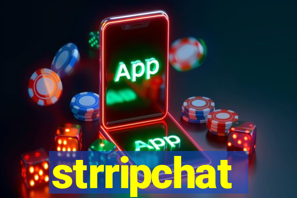 strripchat