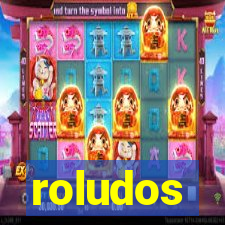 roludos