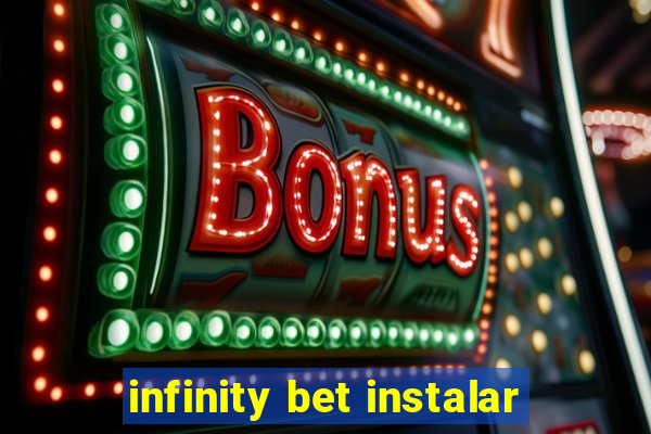 infinity bet instalar