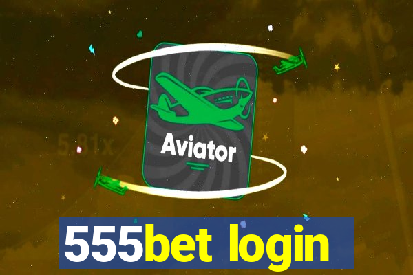 555bet login