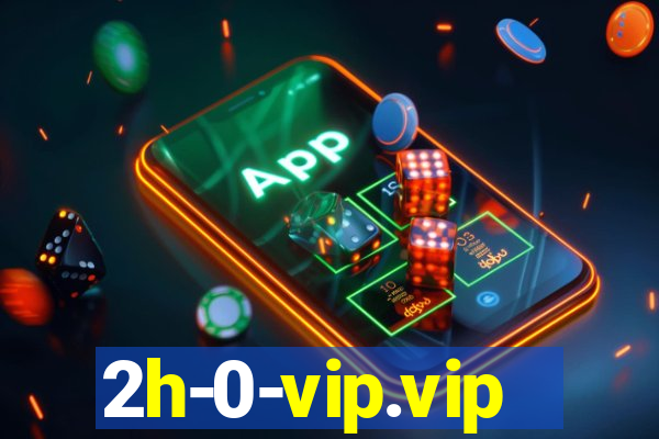 2h-0-vip.vip