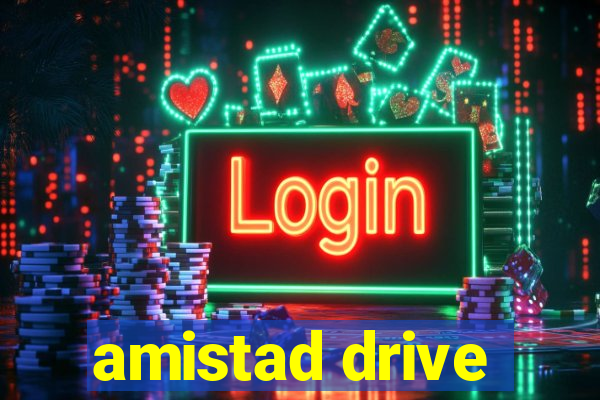 amistad drive