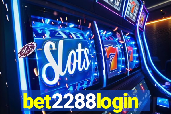 bet2288login