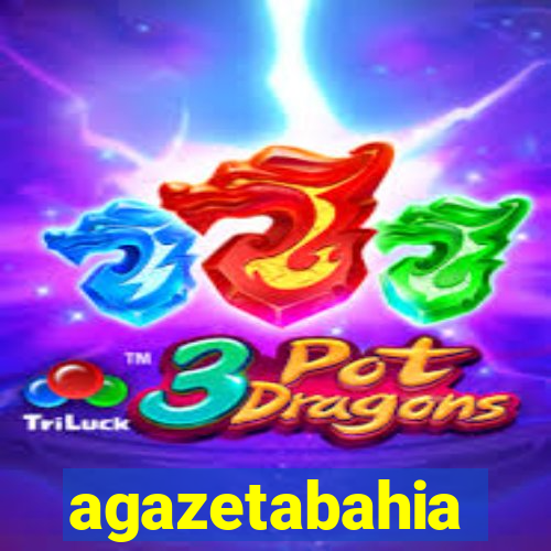 agazetabahia