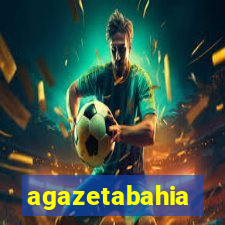 agazetabahia