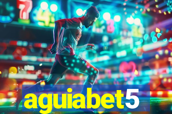 aguiabet5