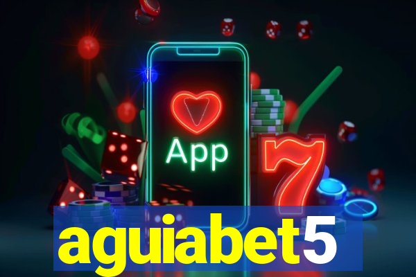 aguiabet5