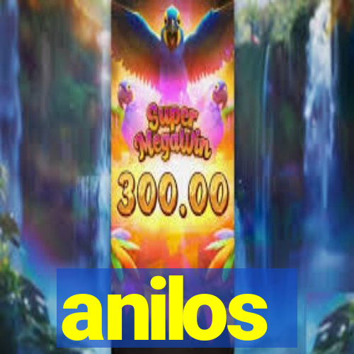 anilos