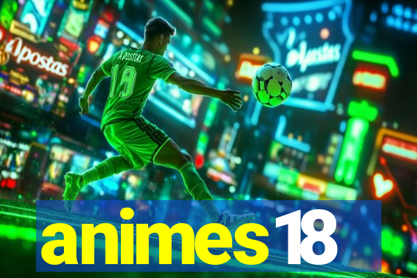 animes18