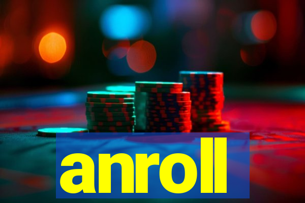 anroll