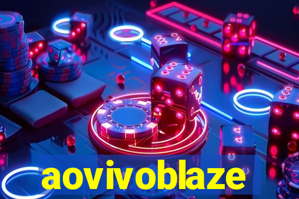 aovivoblaze