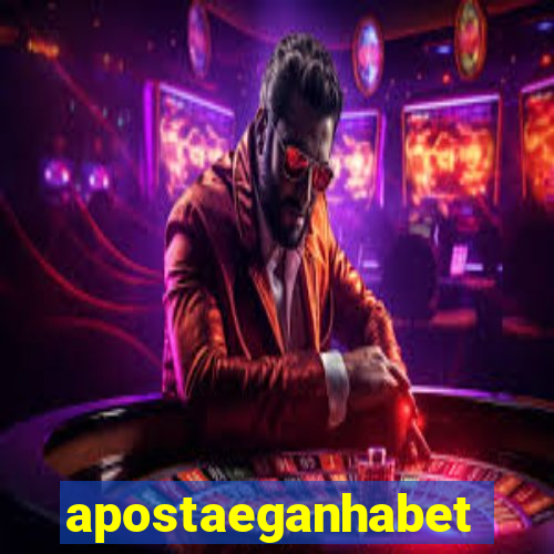 apostaeganhabet